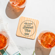 "Life needs more Sweet Tea" Southern Breeze Sweet Tea Coaster with glasses of iced tea