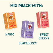 Mix Peach with Mango, Blackberry, or Sweet Cherry!