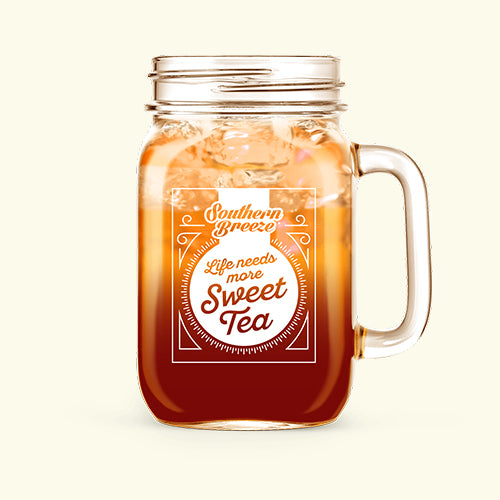 "Life needs more Sweet Tea" Southern Breeze Sweet Tea Glass Mason Jar